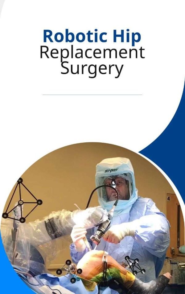 Robotic Hip Replacement Surgery Dr Bakul Arora