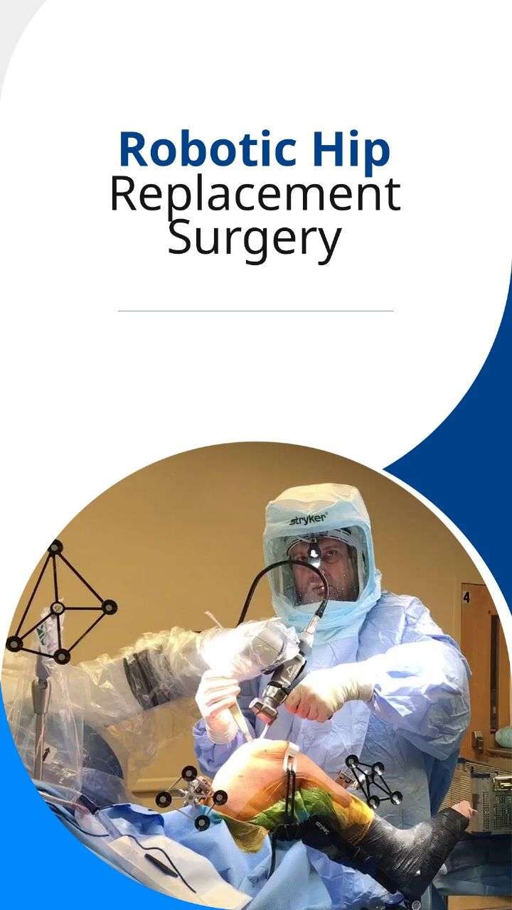 Robotic Hip Replacement Surgery